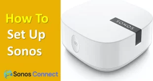 How to Set Up Sonos in a Wireless Setup