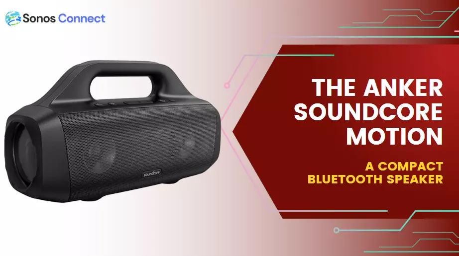 anker soundcore motion plus bluetooth speaker